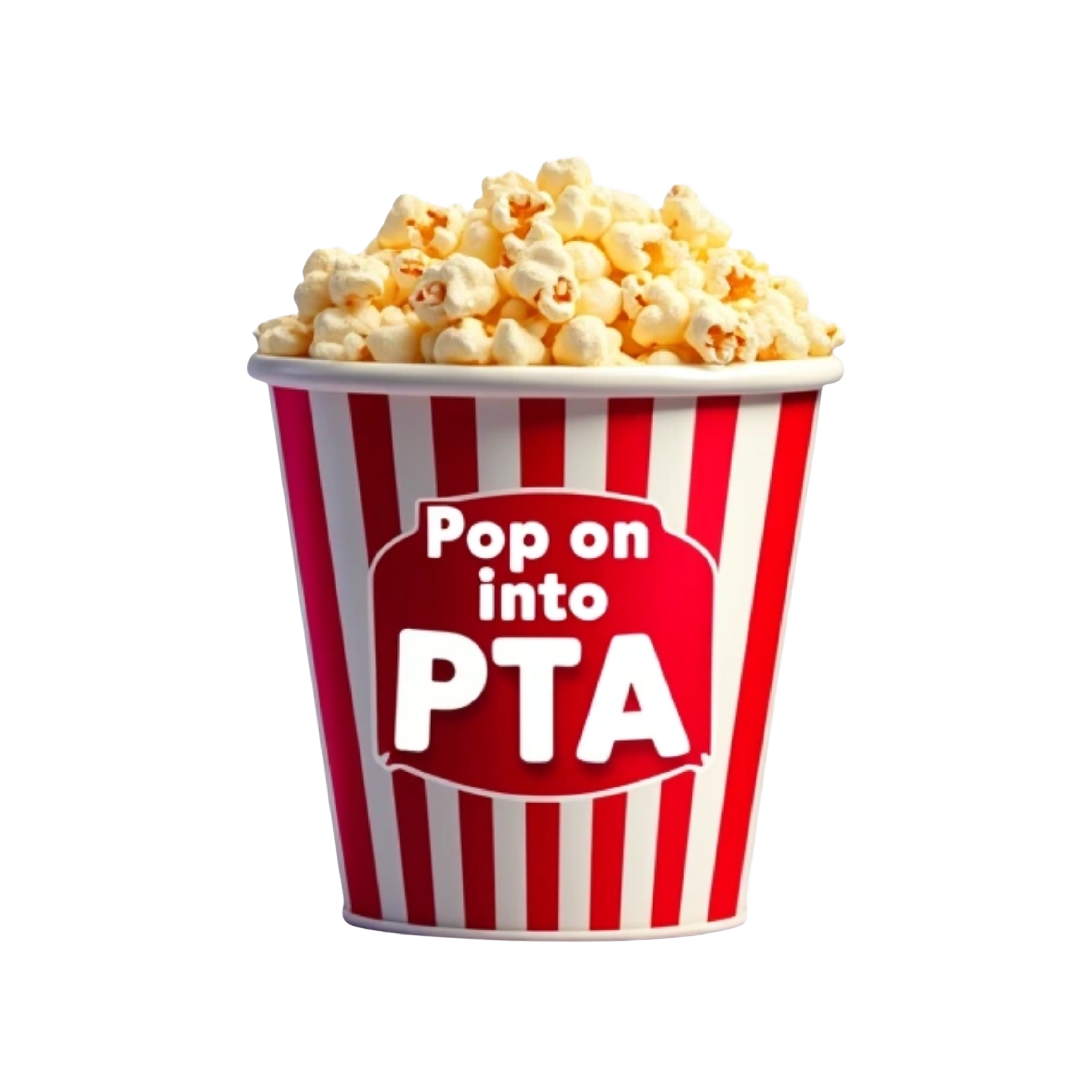 Striped Popcorn bucket with the words in white "Pop on into PTA" on it