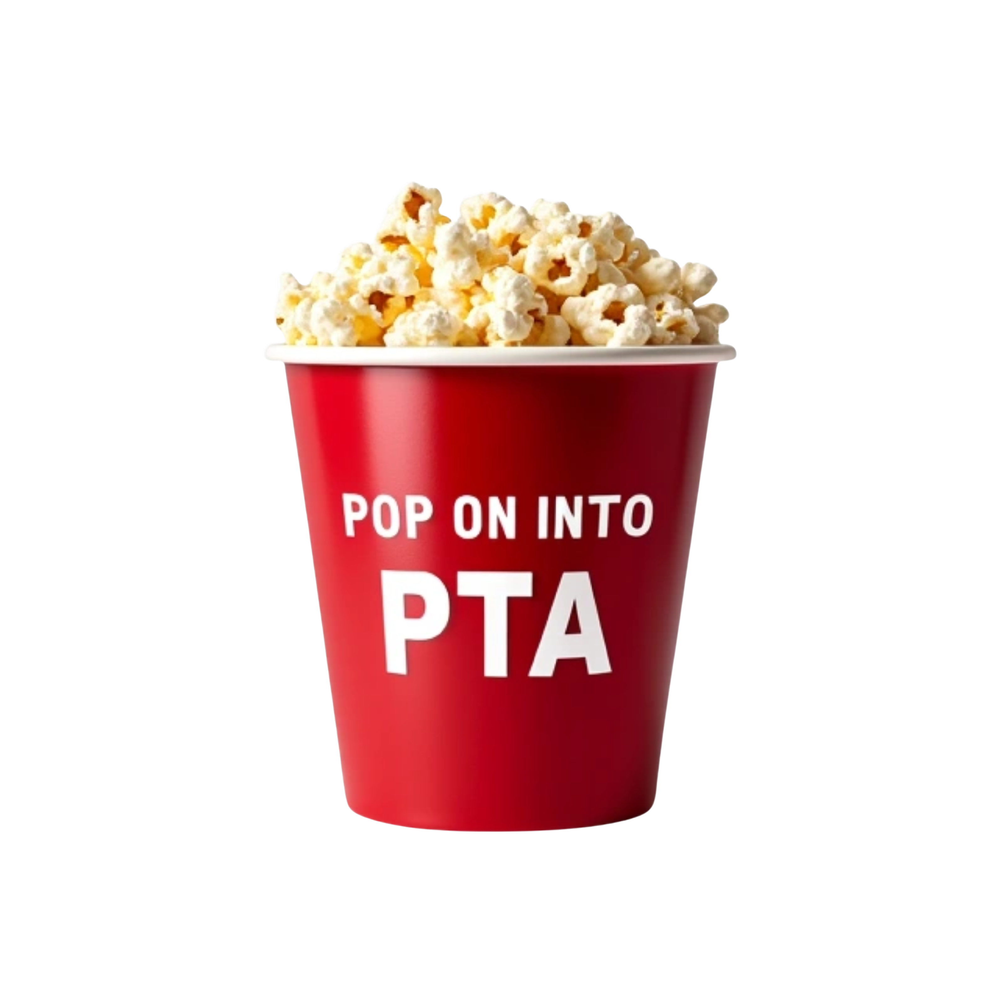 Popcorn bucket with the words in white "pop on into PTA" on it