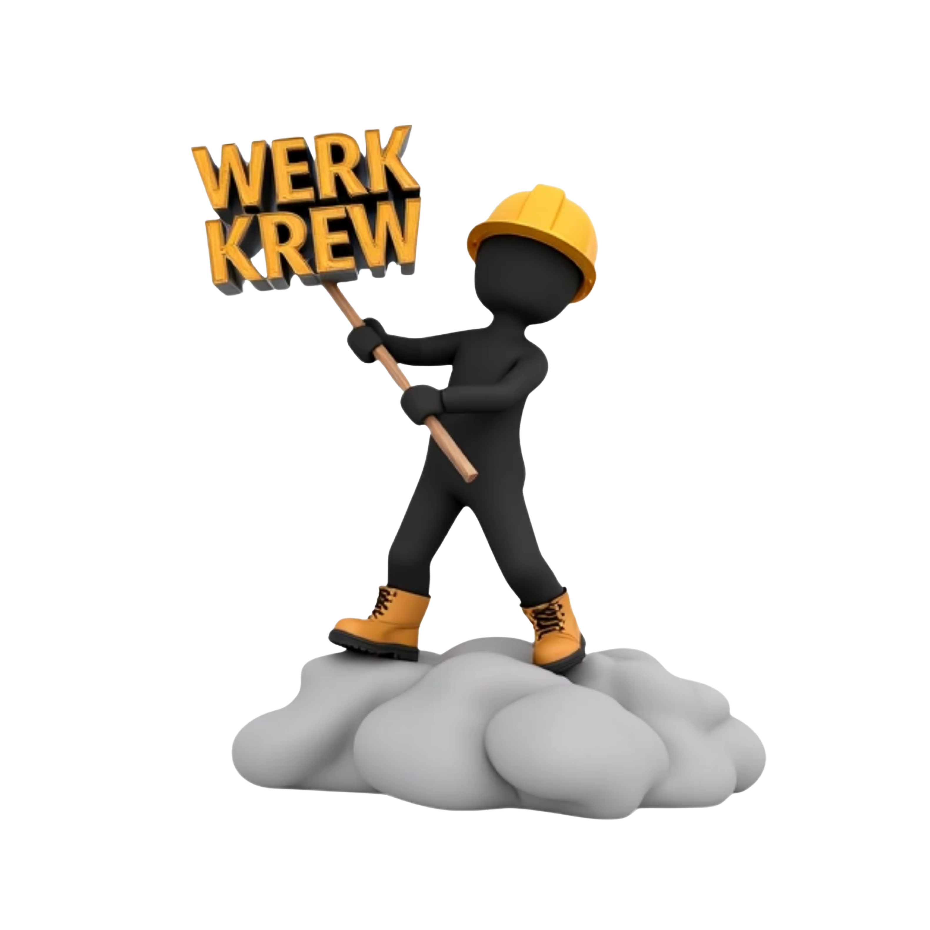 Helper realistic 3D black stick man in construction gear and timberland construction boots shoveling a cloud in the sky on top of a cloud ,on top  3D old English text saying WERK KREW