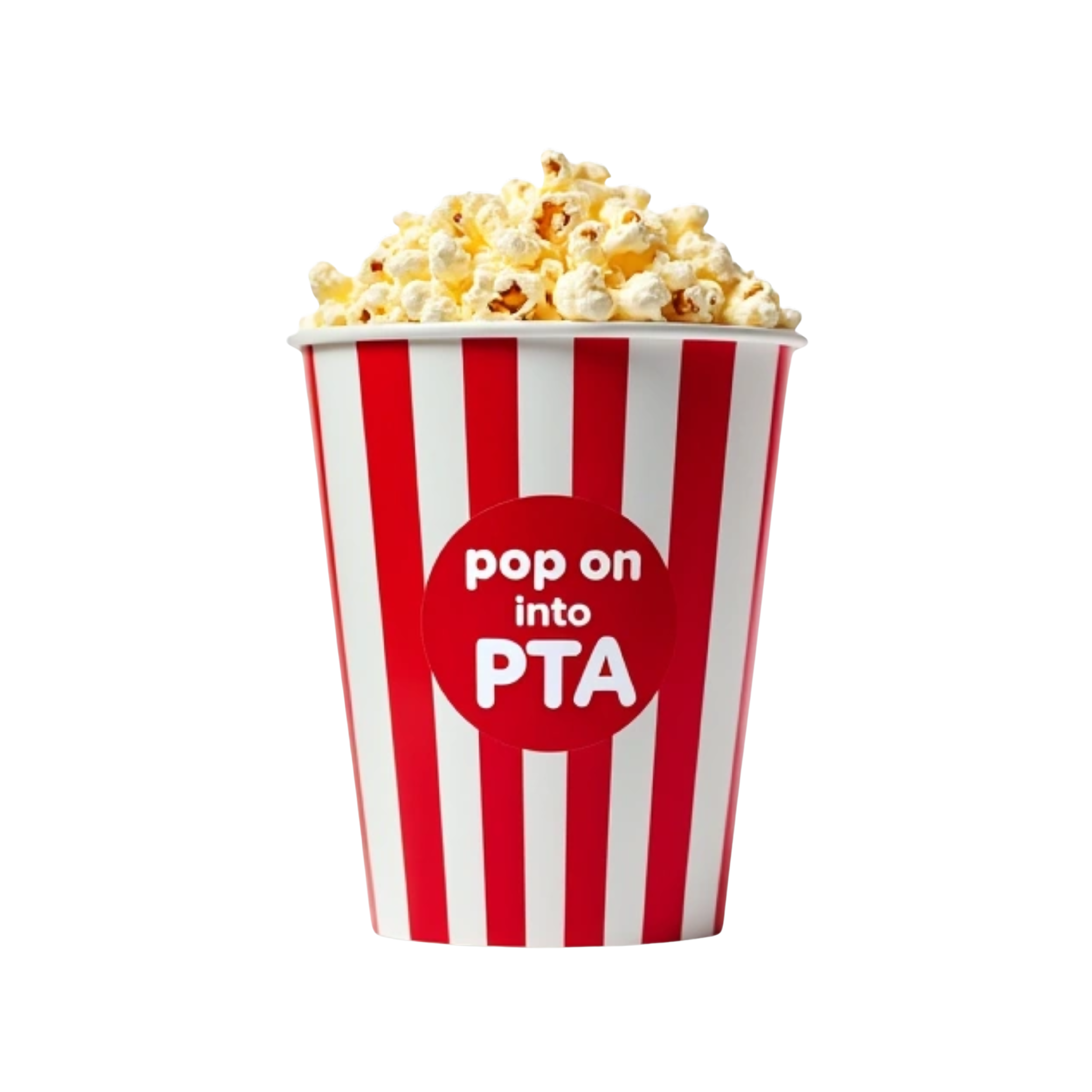 Striped Popcorn bucket with the words in white "pop on into PTA" on it
