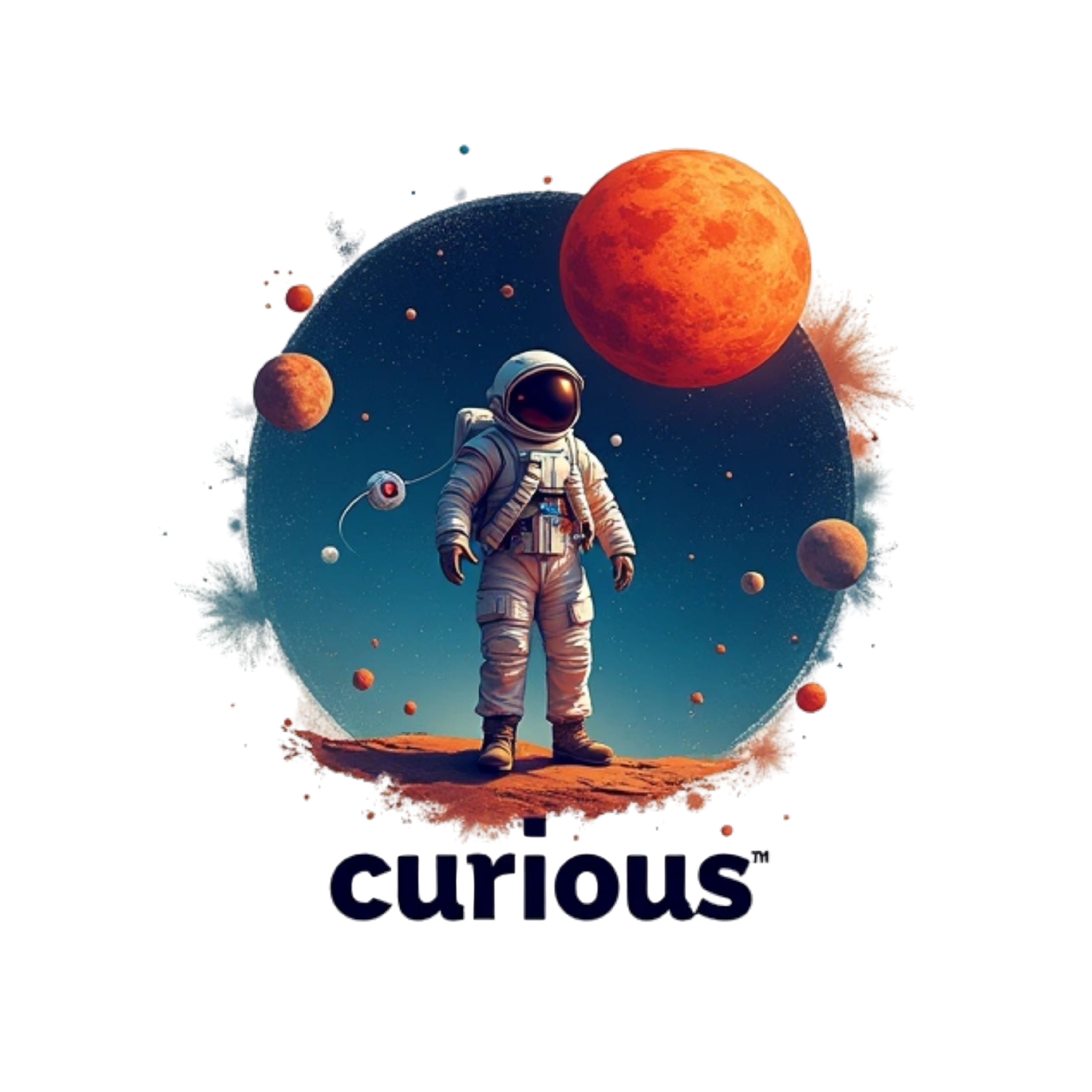 i want an image that has the text "stay curious" with a nice spaceman graphic in the background that relates