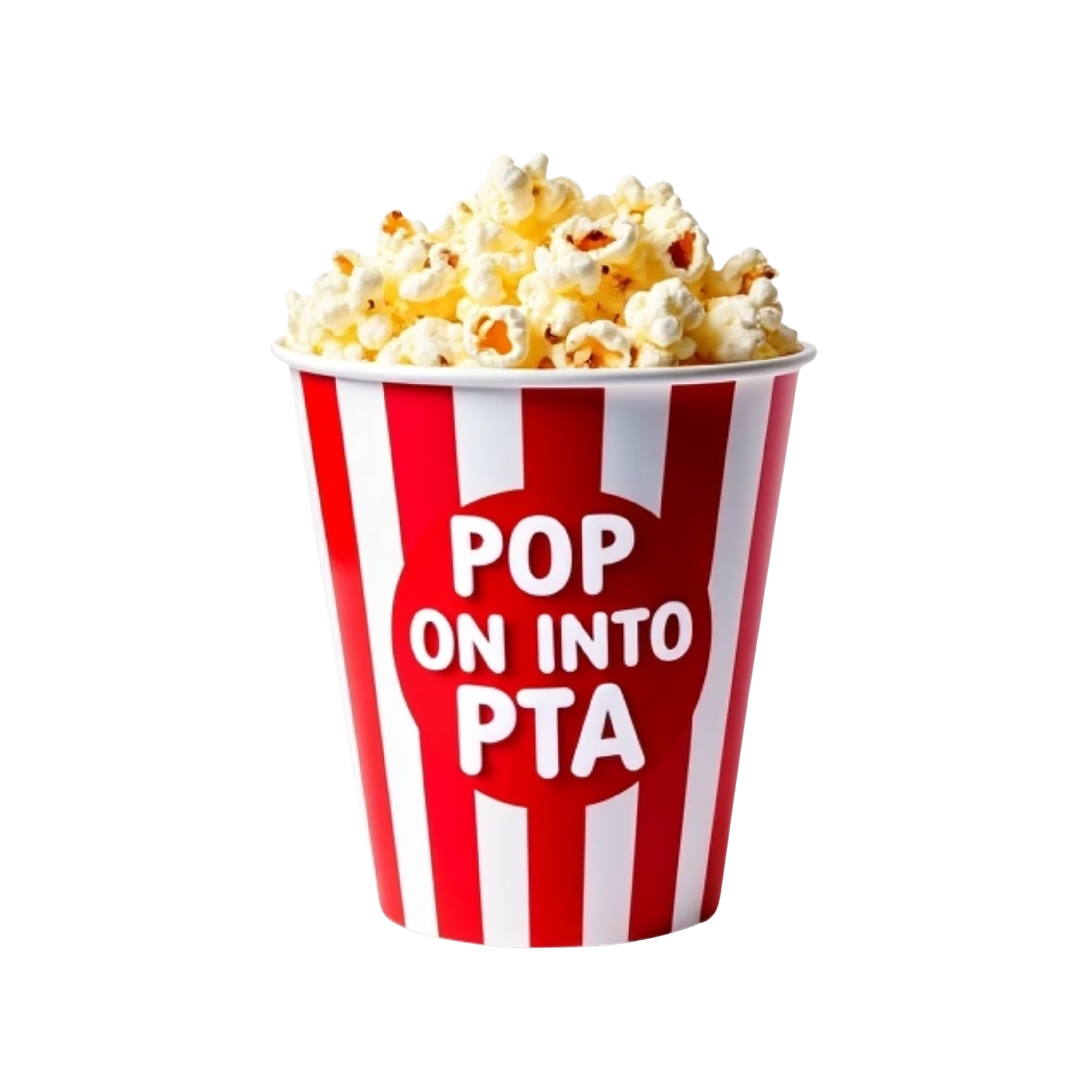 Striped Popcorn bucket with the words in white "Pop on into PTA" on it