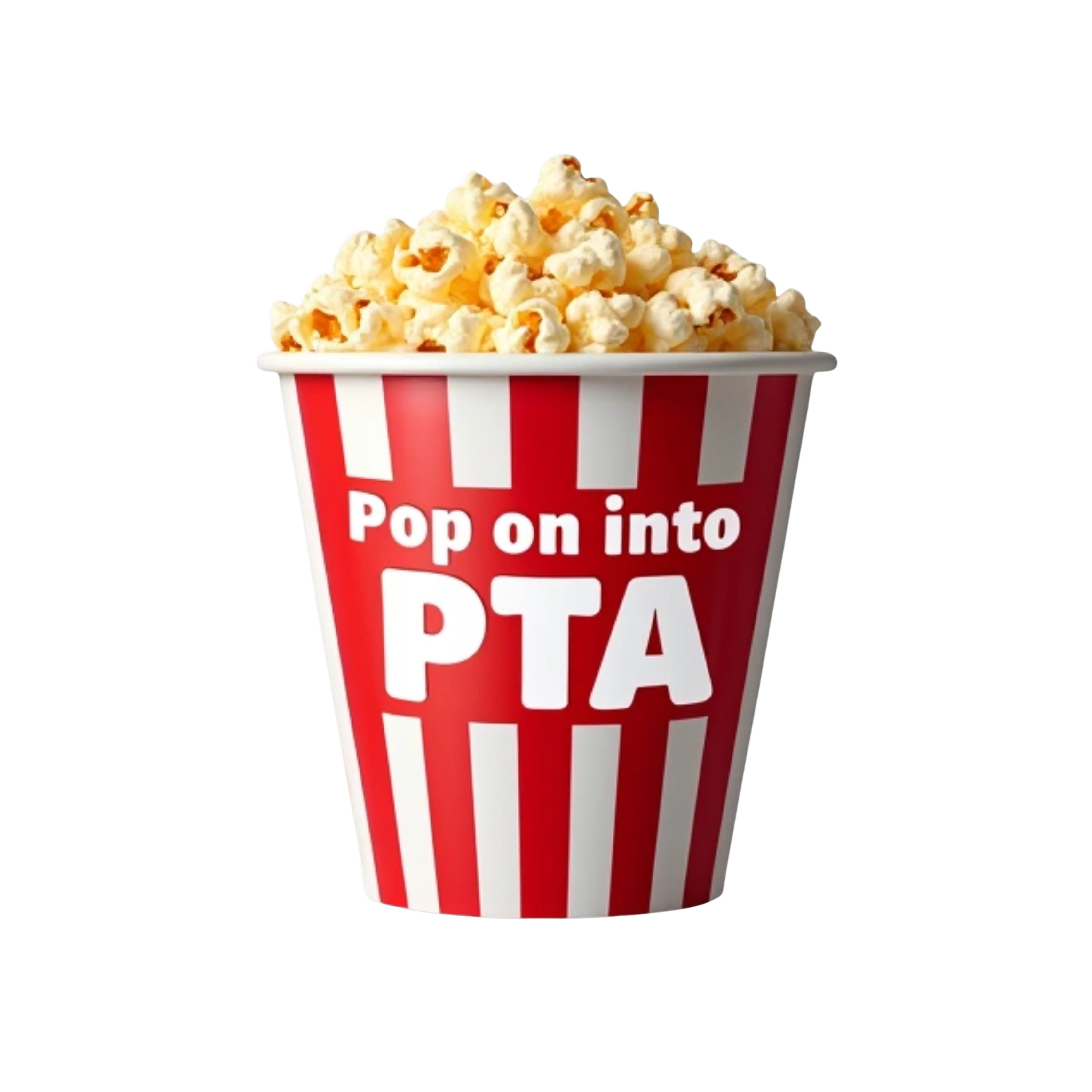 Striped Popcorn bucket with the words in white "Pop on into PTA" on it.