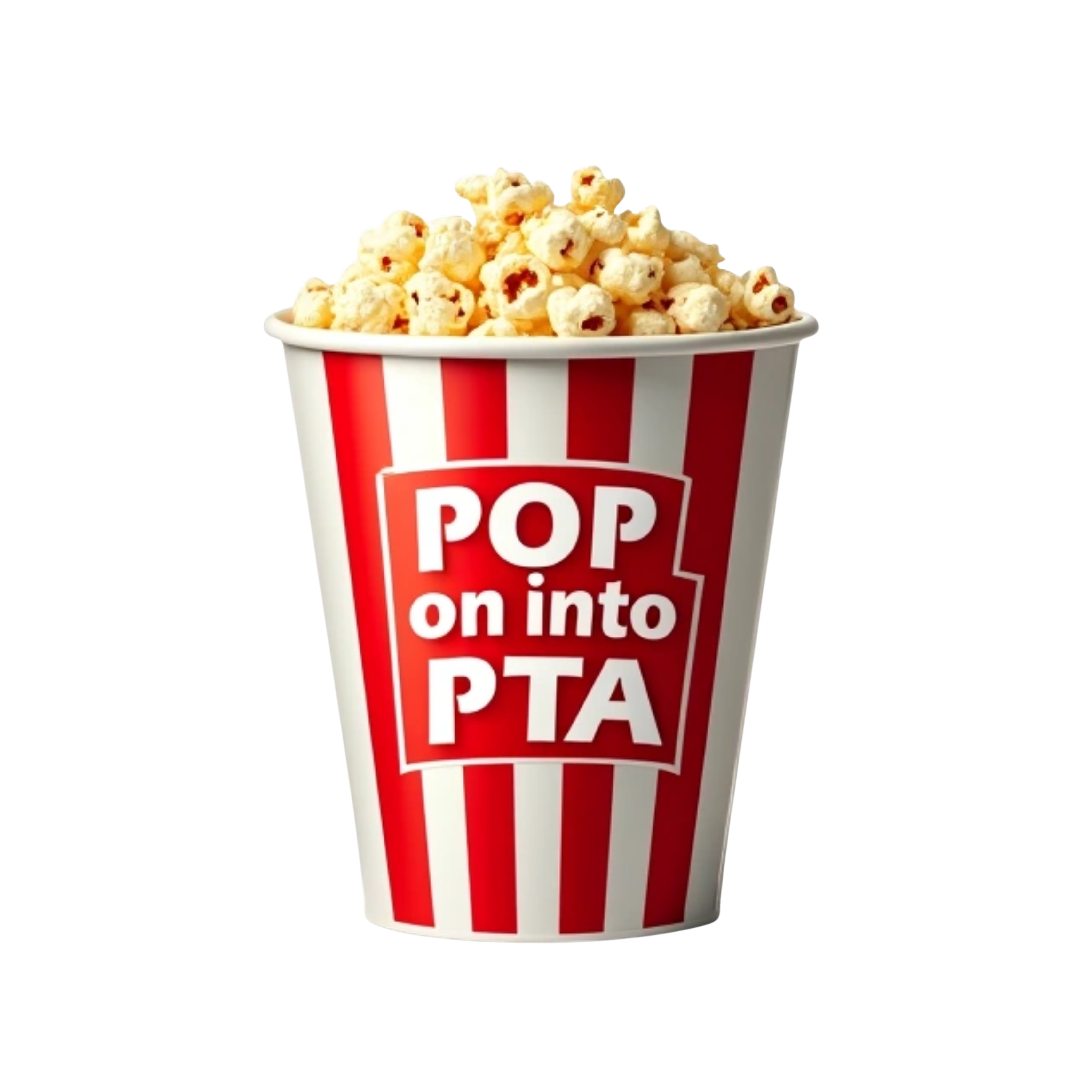 Striped Popcorn bucket with the words in white "Pop on into PTA" on it